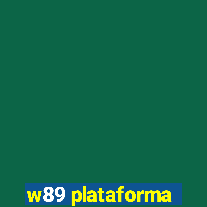 w89 plataforma